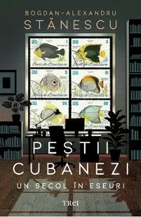 Pestii cubanezi. Un secol in eseuri