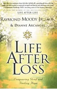 Life After Loss: Conquering Grief and Finding Hope