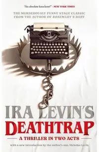 Deathtrap: 'A Thriller in Two Acts'