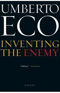 Inventing the Enemy: And Other Occasional Writings