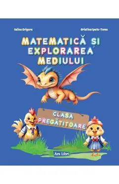 Matematica si explorarea mediului - Clasa pregatitoare