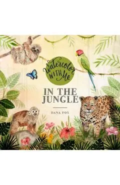 Watercolor with Me in the Jungle