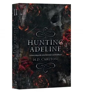 Hunting Adeline. Volumul 2 din seria-fenomen Cat and Mouse