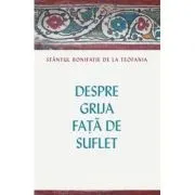 Despre grija fata de suflet