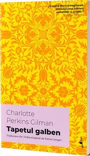 Tapetul galben - Paperback brosat - Charlotte Perkins Gilman
