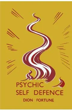 Psychic Self-Defense: Psychic Self-Defence