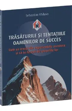 Trasaturile si tentatiile oamenilor de succes