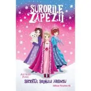 Surorile zapezii. Secretul soimului argintiu (Volumul I)