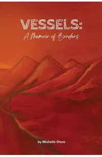 Vessels: A Memoir of Borders