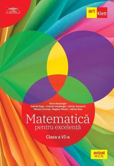Matematică pentru excelență. Clasa a VI-a - Paperback brosat - Adrian Zanoschi, Dana Heuberger, Gabriel Popa, Marius Cicortaș