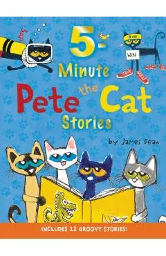 Pete the Cat: 5-Minute Pete the Cat Stories: Includes 12 Groovy Stories!