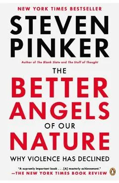 The Better Angels of Our Nature: Why Violence Has Declined