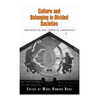 Culture and belonging in divided societies