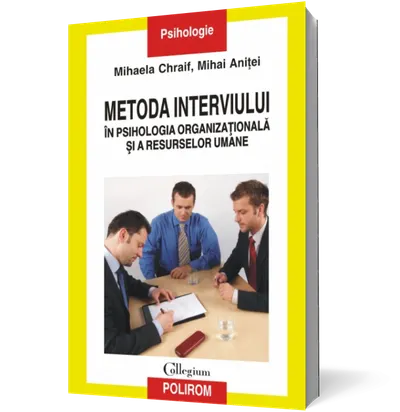 Metoda interviului în psihologia organizaţională şi a resurselor umane