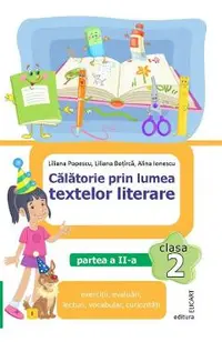 Calatorie prin lumea textelor literare - Clasa 2 Partea 2 (Varianta I)
