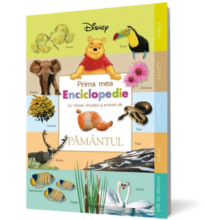 Prima mea Enciclopedia cu Winnie Ursuleţul şi prietenii săi : Pământul