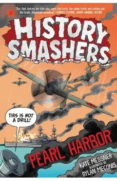 History Smashers: Pearl Harbor