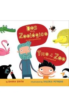Dos en el Zoologico/Two At The Zoo: Un Libro Para Contar/A Counting Book