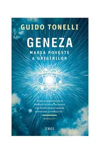 Geneza. Marea poveste a originilor - Paperback - Guido Tonelli