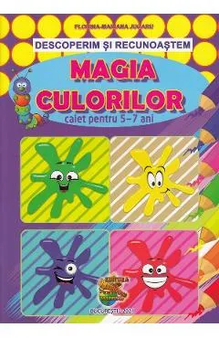 Descoperim si recunoastem. Magia culorilor