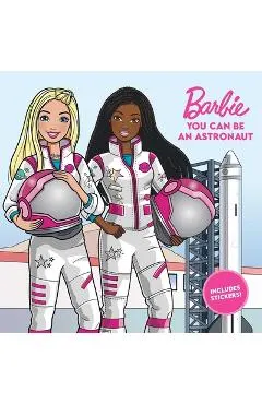 Barbie: You Can Be an Astronaut