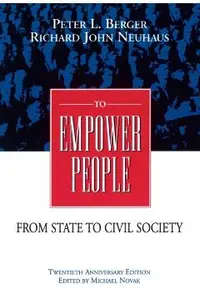 To Empower People: The Debate That Is Changing America and the World