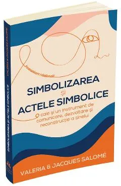 Simbolizarea si actele simbolice
