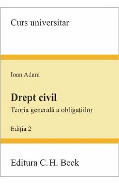 Drept civil. Teoria generala a obligatiilor ed. 2