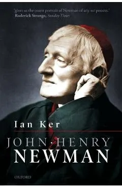 John Henry Newman: A Biography