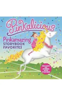 Pinkalicious: Pinkamazing Storybook Favorites