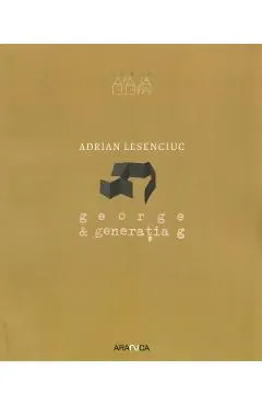 George si generatia g