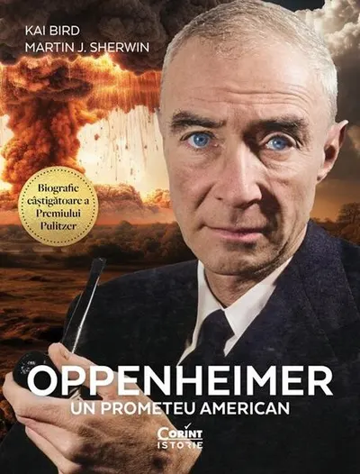 Oppenheimer: un prometeu american - Paperback brosat - Kai Bird, Martin J. Sherwin