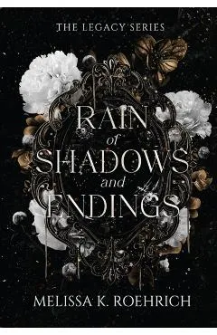 Rain of Shadows and Endings