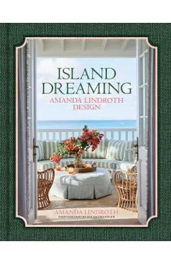 Island Dreaming: Amanda Lindroth Design
