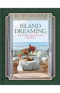 Island Dreaming: Amanda Lindroth Design