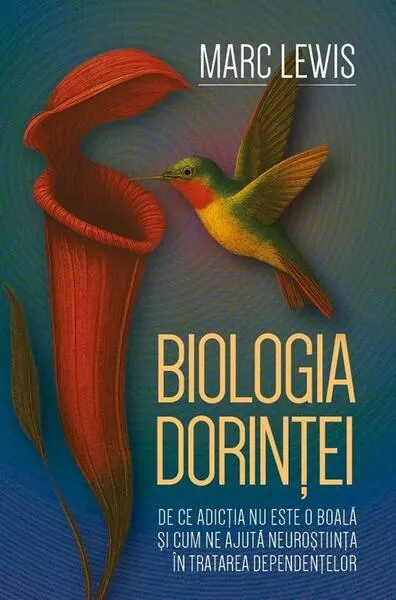 Biologia dorinței - Paperback brosat - Marc Lewis