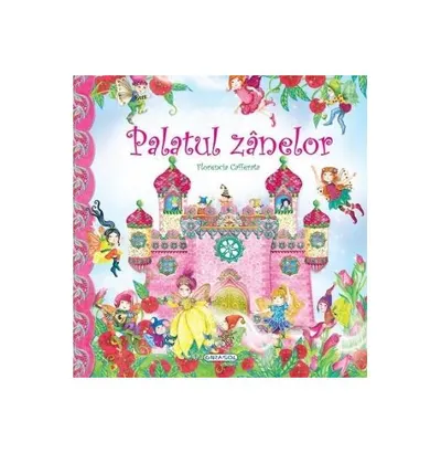 Palatul zânelor - Hardcover - Florencia Cafferata