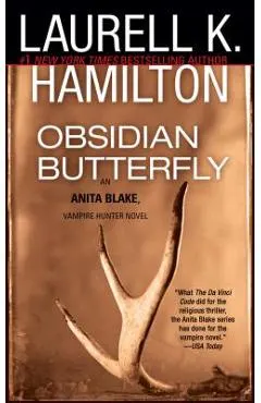Obsidian Butterfly: An Anita Blake, Vampire Hunter Novel