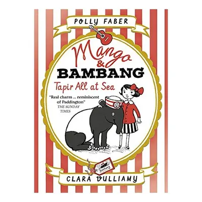 Mango & Bambang Tapir All At Sea Book 2