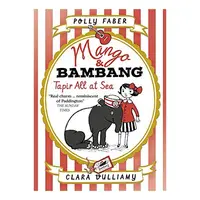 Mango & Bambang Tapir All At Sea Book 2