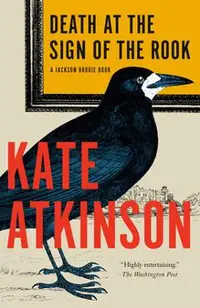 Death at the Sign of the Rook: A Jackson Brodie Book
