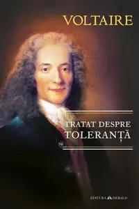 Tratat despre toleranță - Paperback brosat - Voltaire