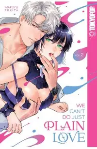 We Can't Do Just Plain Love, Volume 2: She's Got a Fetish, Her Boss Has Low Self-Esteem Volume 2