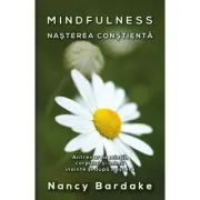 Mindfulness: nasterea constienta