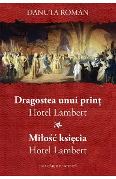 Dragostea unui print. Hotel Lambert