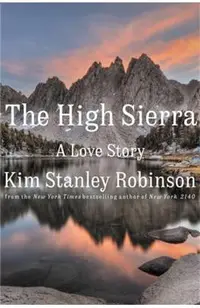 The High Sierra: A Love Story