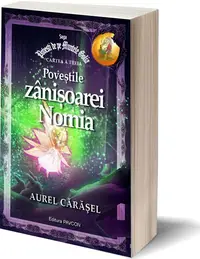Poveștile zânișoarei Nomia (Vol.3) Saga Povești de pe Muntele Golia - Paperback brosat - Aurel Cărăşel