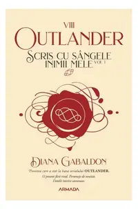 Scris cu sângele inimii mele (Vol. 13) - Paperback - Diana Gabaldon