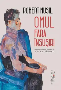 Omul fără însușiri - Hardcover - Robert Musil