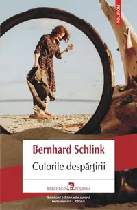 Culorile despărțirii - Paperback brosat - Bernhard Schlink